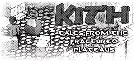 постер игры Kith: Tales from the Fractured Plateaus