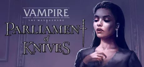 постер игры Vampire: The Masquerade - Parliament of Knives