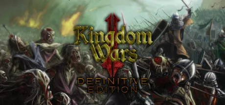 постер игры Kingdom Wars II: Definitive Edition