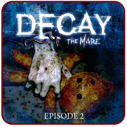 постер игры Decay: The Mare - Episode 2