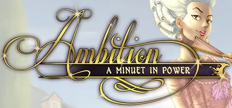 постер игры Ambition: A Minuet in Power