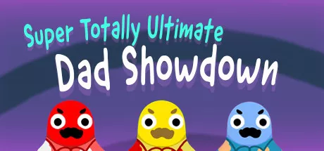 постер игры Super Totally Ultimate Dad Showdown