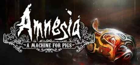 постер игры Amnesia: A Machine for Pigs
