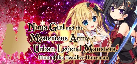 постер игры Ninja Girl and the Mysterious Army of Urban Legend Monsters! ~Hunt of the Headless Horseman~