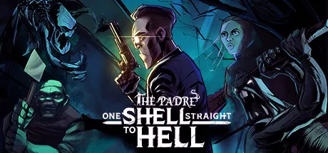 постер игры The Padre: One Shell Straight to Hell