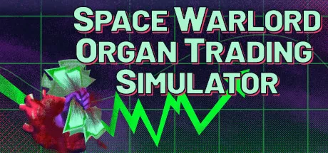постер игры Space Warlord Organ Trading Simulator