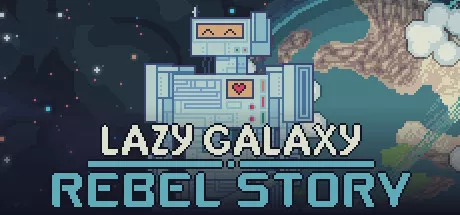 постер игры Lazy Galaxy: Rebel Story