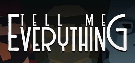постер игры Tell Me Everything