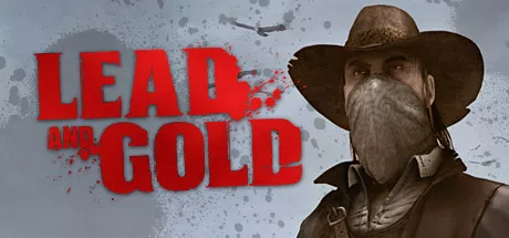 постер игры Lead and Gold: Gangs of the Wild West