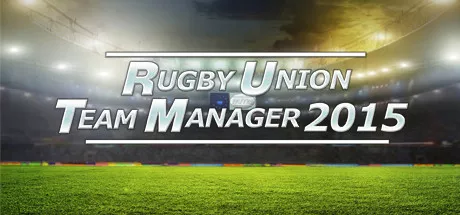 постер игры Rugby Union Team Manager 2015