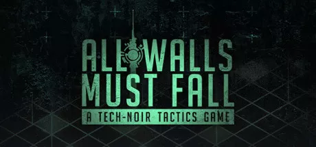 постер игры All Walls Must Fall
