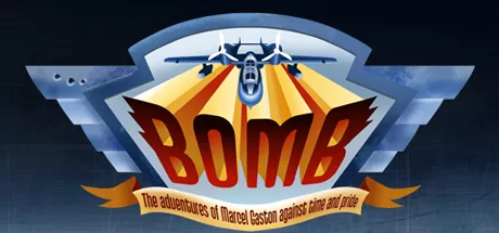 постер игры Bomb: The Adventures of Marcel Gaston against Time and Pride 