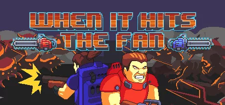 постер игры When It Hits the Fan