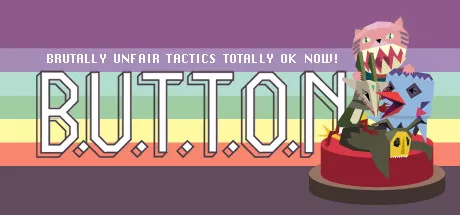 постер игры B.U.T.T.O.N. (Brutally Unfair Tactics Totally OK Now)