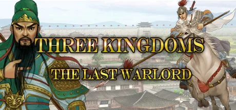постер игры Three Kingdoms: The Last Warlord
