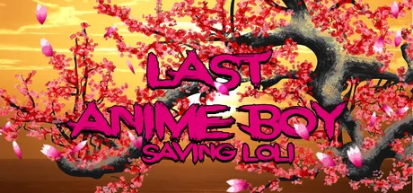 постер игры Last Anime Boy: Saving Loli