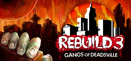 постер игры Rebuild 3: Gangs of Deadsville