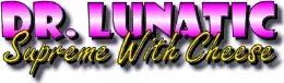 постер игры Dr. Lunatic Supreme with Cheese