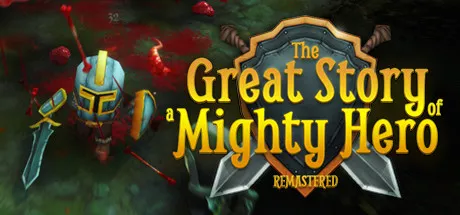 постер игры The Great Story of a Mighty Hero (Remastered)