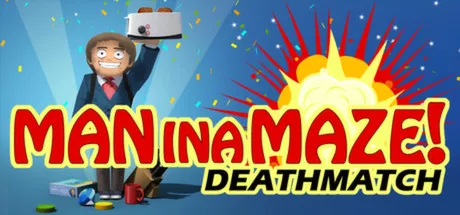 постер игры Man in a Maze!: Deathmatch