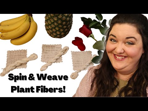 Видео: Ручное прядение 3 растительных волокон — история и советы и рекомендации по прядению 🍌🍍🌹