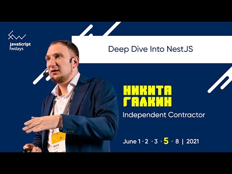 Видео: Deep Dive Into NestJS [ru] / Никита Галкин