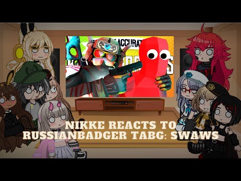 Видео: Никке: реакция Богини Победы на Therussianbadger TABG: SWAWS