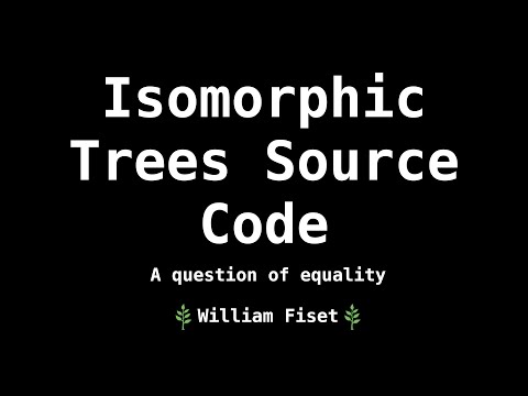 Видео: Определение изоморфных деревьев | Исходный код | Теория графов