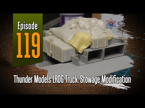 Видео: Модификация для хранения грузовиков Thunder Models LRDG