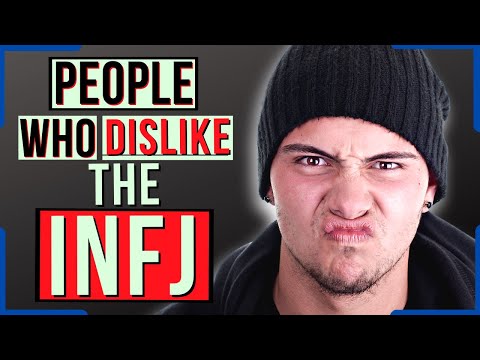 Видео: 8 типов людей, которые не любят INFJ