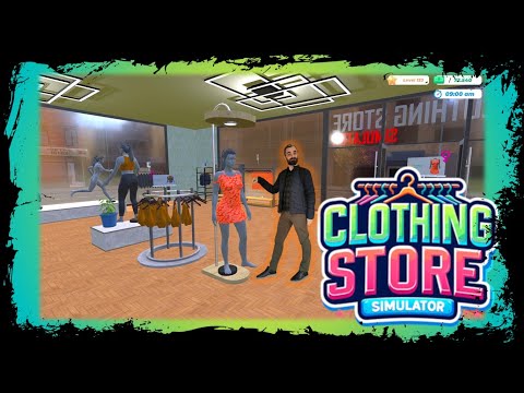 Видео: Развивам магазин за дрехи в Clothing Store Simulator