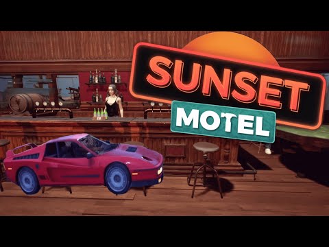 Видео: Новая машина и заслуженный отдых  - Sunset Motel - Финал