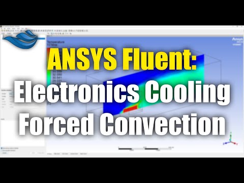 Видео: ANSYS Fluent: Охлаждение электроники с помощью принудительной конвекции | Учебное пособие