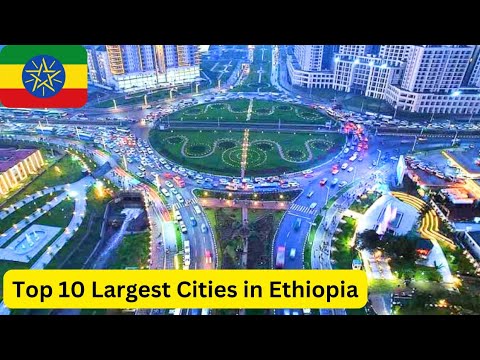 Видео: 10 крупнейших городов Эфиопии (обновлено в 2025 году) — Красивые города