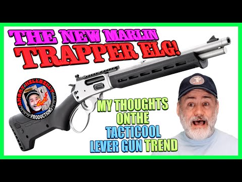 Видео: НОВЫЙ Marlin .45-70 Trapper ELG!..& Ваши мысли по поводу тренда на рычажные пистолеты Tacti-Cool?