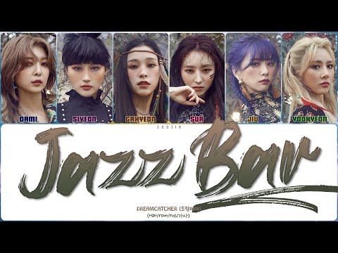 Видео: DREAMCATCHER - JAZZ BAR (ПЕРЕВОД | КИРИЛЛИЗАЦИЯ | COLOR CODED LYRICS)