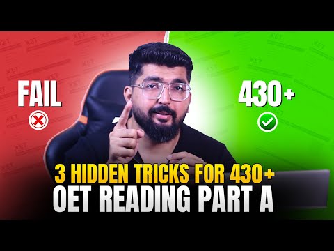 Видео: Как я набрал 430 баллов на экзамене OET по чтению, часть A — 3 приема, которым вас НЕ научат!