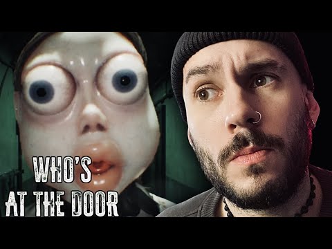 Видео: WHO'S AT THE DOOR? / ГАЛЛЮЦИНОГЕННЫЕ АНОМАЛИИ #1