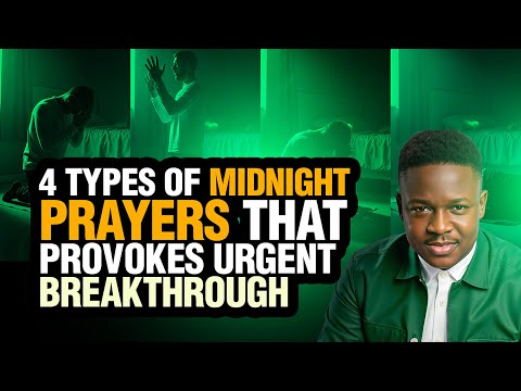 Видео: 4 типа полуночных молитв, которые приведут к мгновенному прорыву в вашей жизни | Joshua Generation