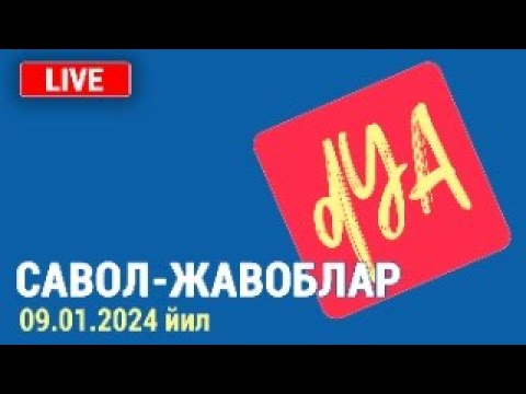 Видео: Савол-жавоблар. 09.01.2024 йил.