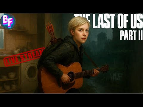 Видео: Прохождение The Last of Us Part II