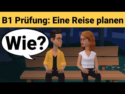 Видео: Устный экзамен по немецкому языку B1 | Планируйте что-нибудь вместе/диалог | Часть 3: Путешествие
