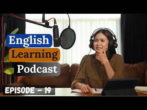 Видео: Подкаст «Изучение английского языка. Беседа. Эпизод 19» | Начальный уровень | Подкаст на английск...