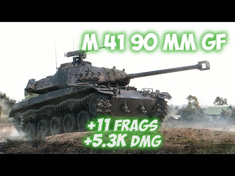 Видео: M 41 90 mm GF - 11 Фрагов 5.3K Урона - Бешеный пёс! - World Of Tanks