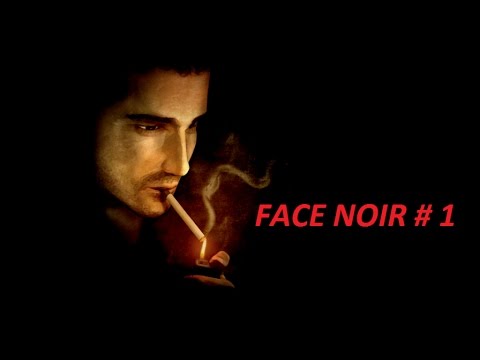 Видео: FACE NOIR # 1 ВИДЕО ПРОХОЖДЕНИЕ ОТ АЛЕКСАНДРА ИГРОФФ