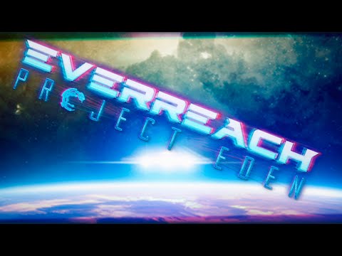 Видео: Игра от команды 5 разработчиков ➤ Everreach: Project Eden #1