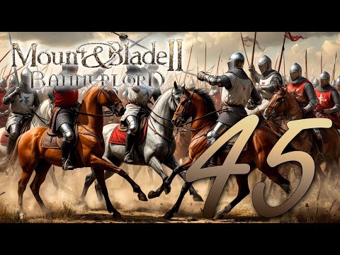 Видео: Прохождение Mount & Blade II: Bannerlord без модов. Без комментариев. Путь к Трону Вландии! Часть 45
