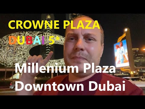 Видео: Millennium Plaza Downtown Hotel. Crowne Plaza Dubai 5*. Отель Кроун Плаза Дубай. Кровн Плаза Дубай.