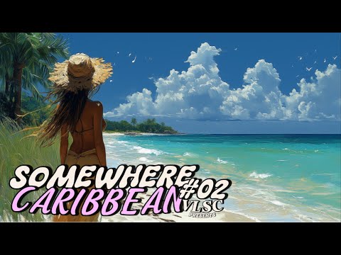 Видео: 🏝️🎶 🔥 КАРИБСКИЕ РИТМЫ #02 | ВАЙБ ОСТРОВОВ 🔥 🎶🏝️