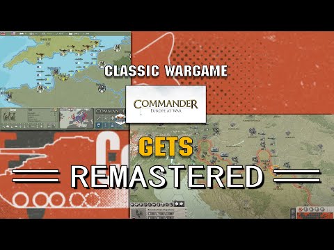 Видео: Commanders Europe At War ПОЛУЧАЕТ РЕМАСТЕР!